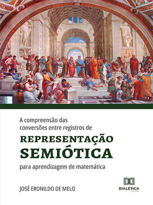 cover image of A compreensão das conversões entre registros de representação semiótica para aprendizagem de matemática